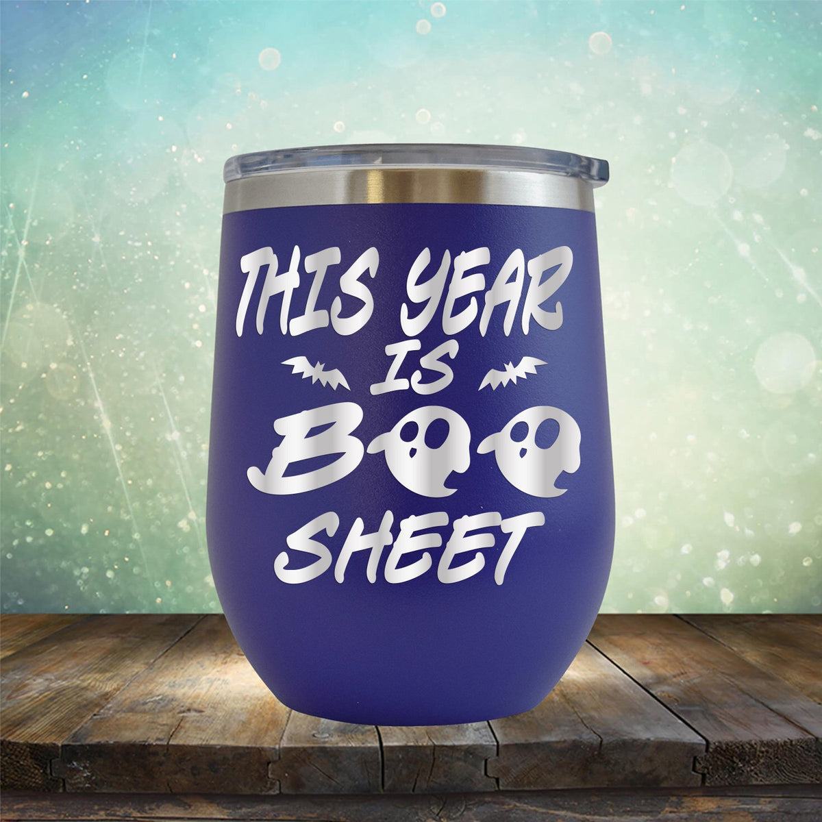 This Year is Boo Sheet - Stemless Wine Cup