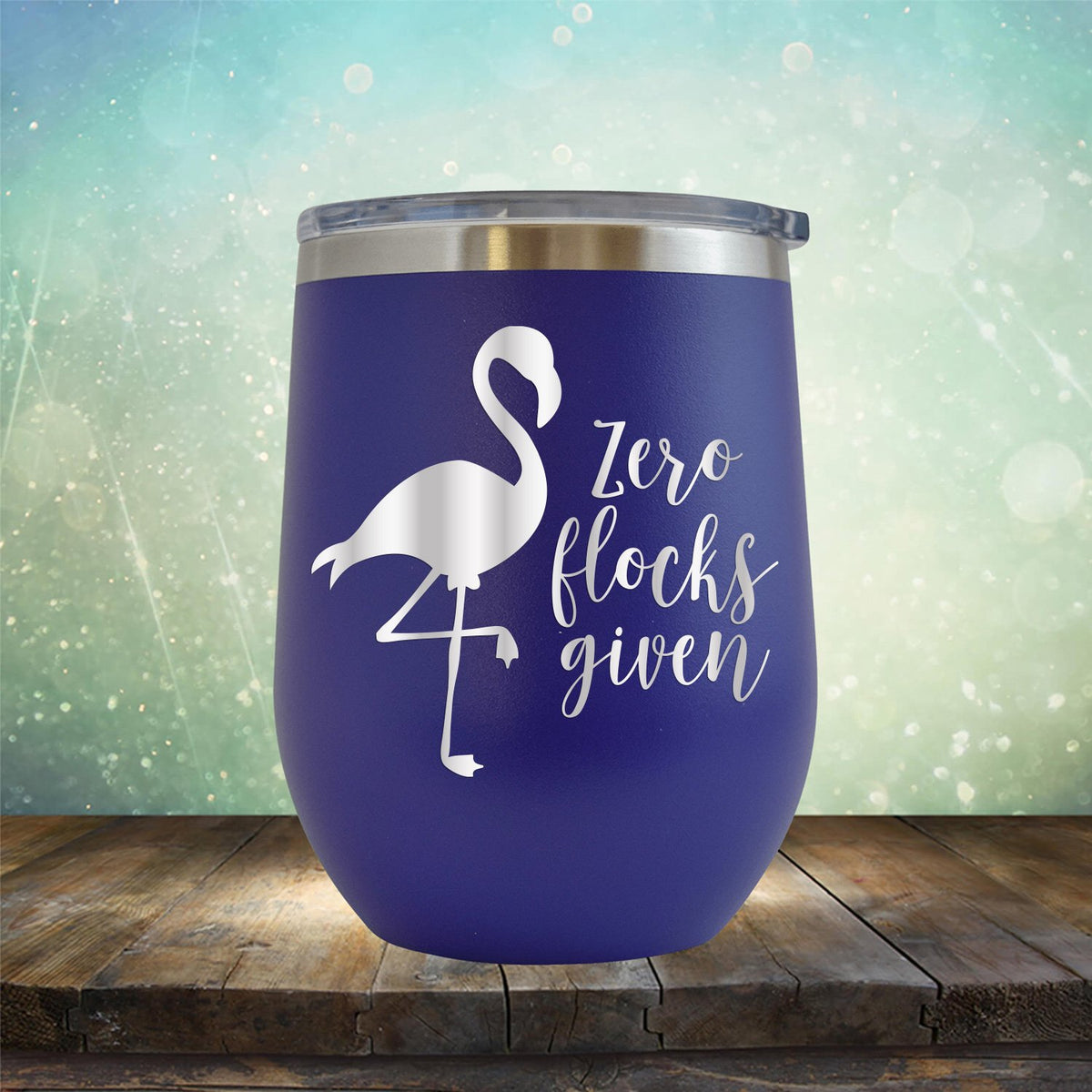 Zero Flocks Given - Stemless Wine Cup