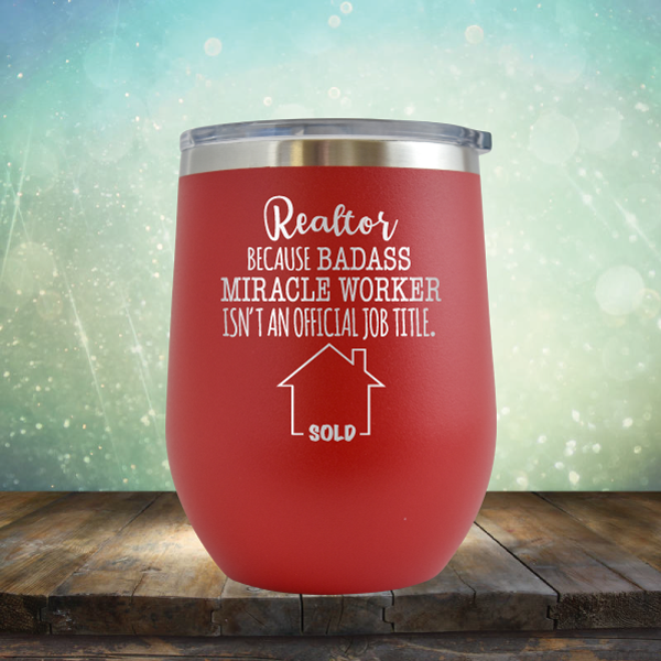 Real Estate Badass - Stemless Wine Cup
