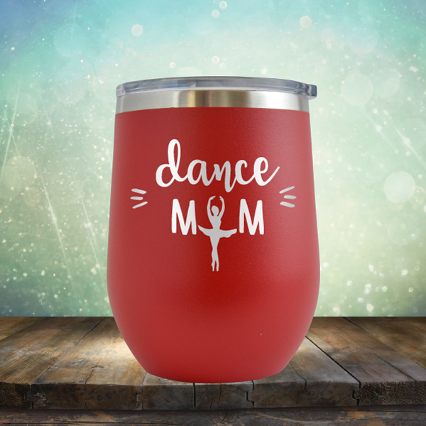 Dance Mom - Stemless Wine Cup