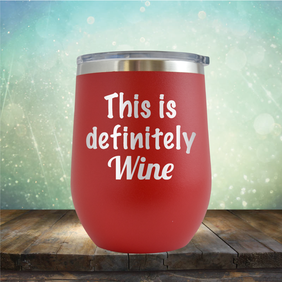 This is Definitely Wine - Stemless Wine Cup