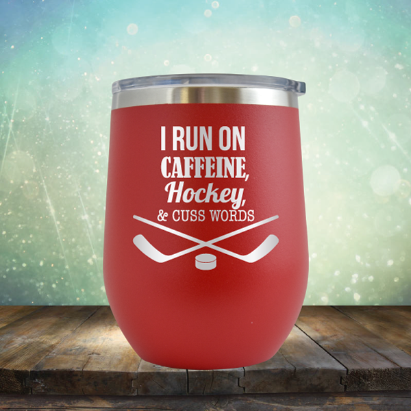 I Run on Caffeine, Hockey &amp; Cuss Words - Stemless Wine Cup