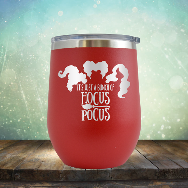 It&#39;s Just A Buch Of Hocus Pocus - Stemless Wine Cup