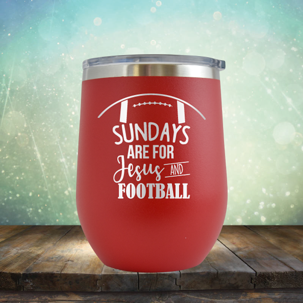 Sundays are for Jesus and Football - Stemless Wine Cup