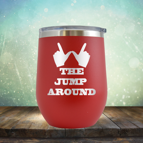 The Jump Around - Stemless Wine Cup