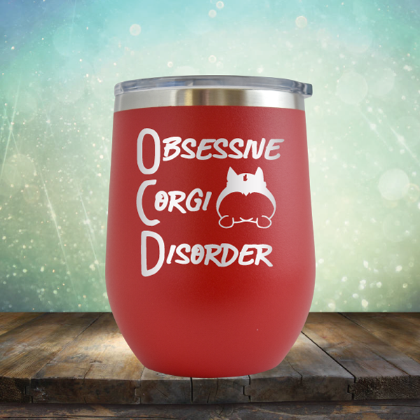 Obsessive Corgi Disorder - Stemless Wine Cup