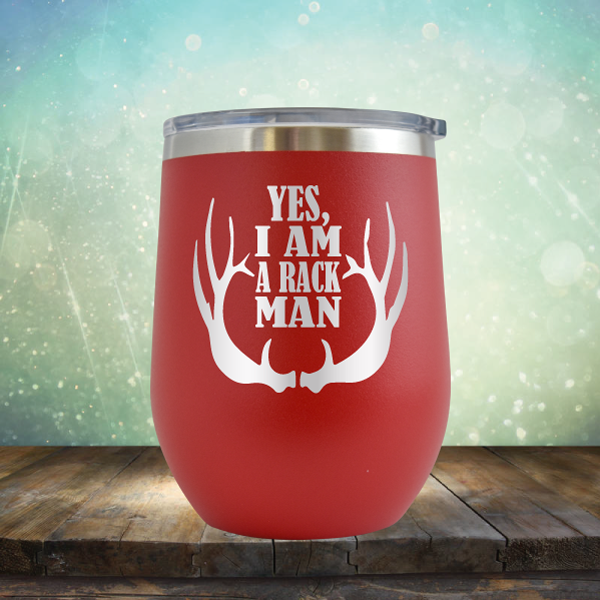 Yes, I am A Rack Man - Stemless Wine Cup
