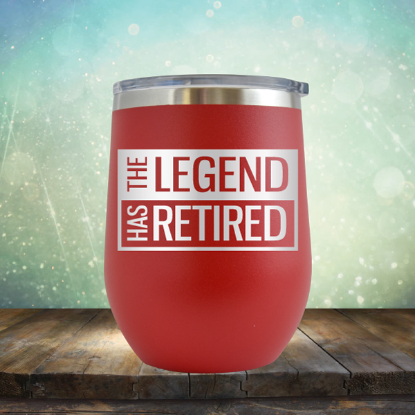 The Legend has Retired - Stemless Wine Cup