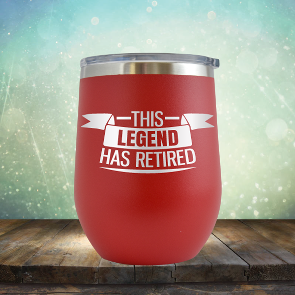 This Legend has Retired - Stemless Wine Cup