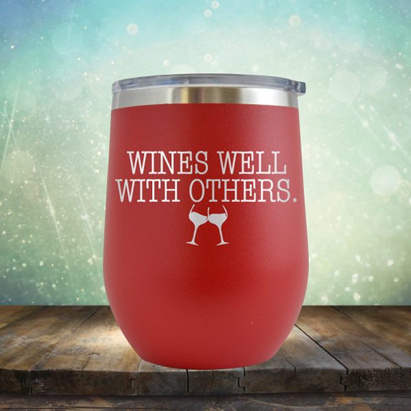 Wines Well with Others - Stemless Wine Cup