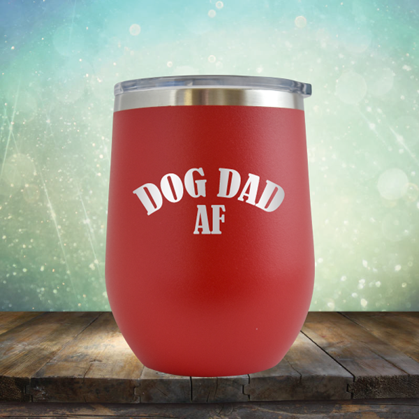 Dog Dad AF - Stemless Wine Cup