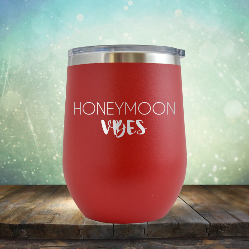 Honeymoon Vibes - Stemless Wine Cup