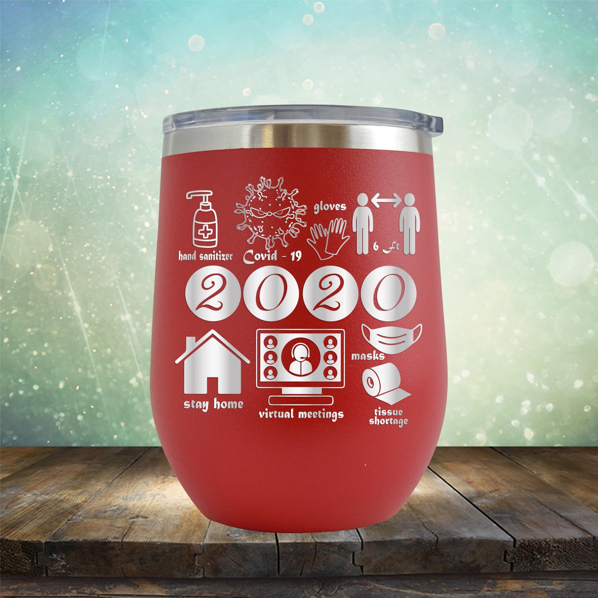 2020 Summary COVID Stay Home - Stemless Wine Cup