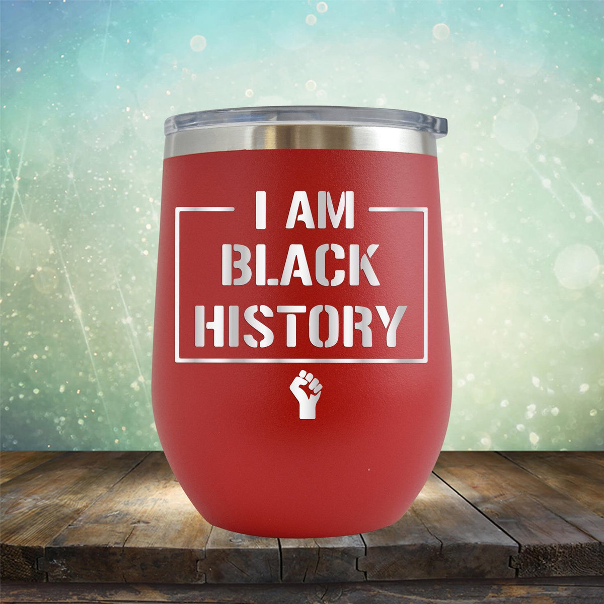 I Am Black History - Stemless Wine Cup