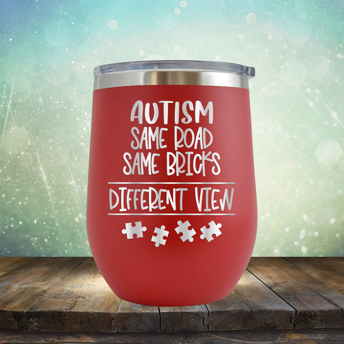 AUTISM Same Road Same Bricks Different View - Wine Tumbler