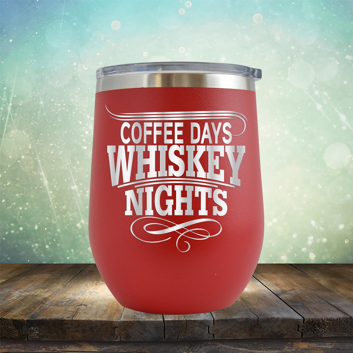 Coffee Days Whiskey Nights - Stemless Wine Cup