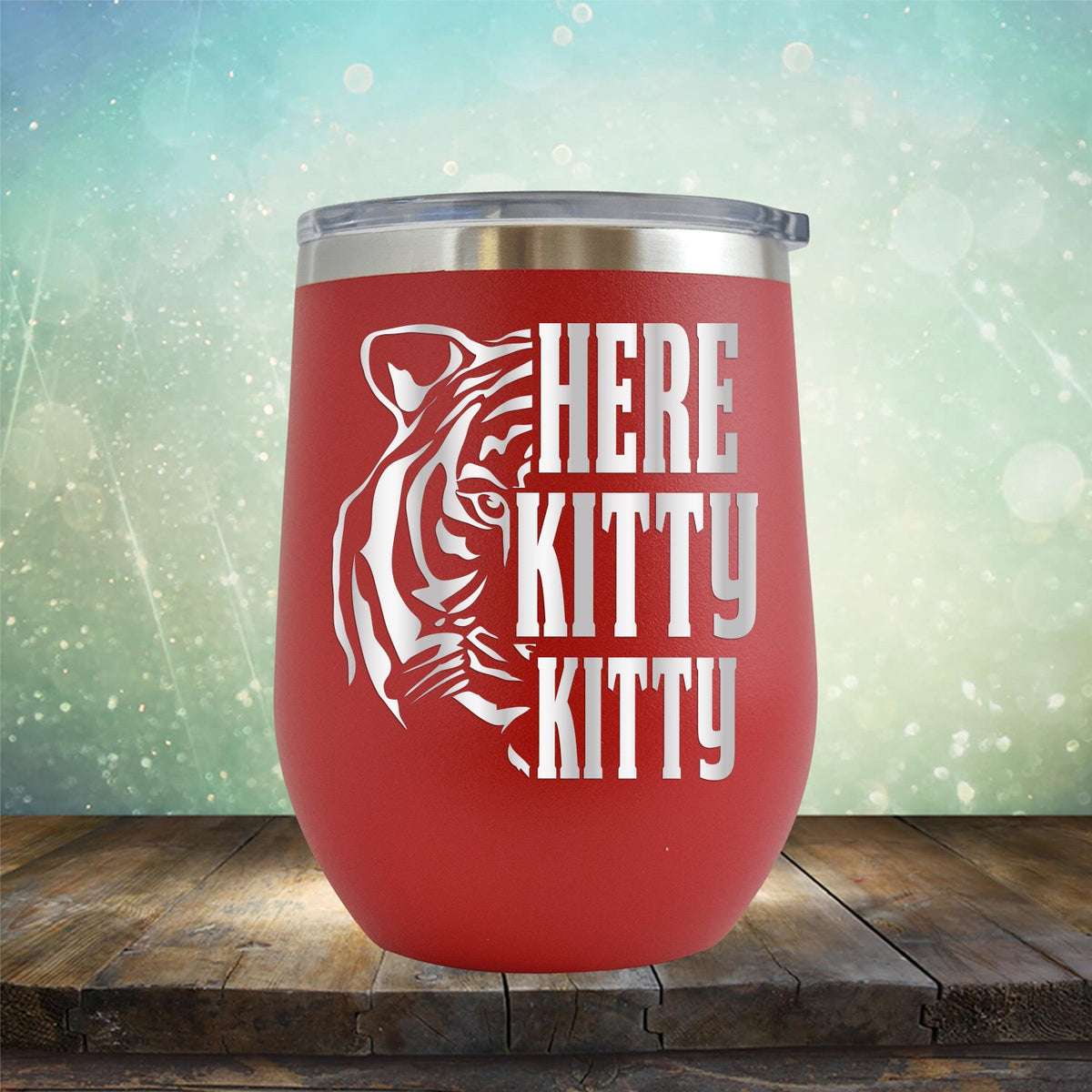 Here Kitty Kitty with Tiger - Stemless Wine Cup