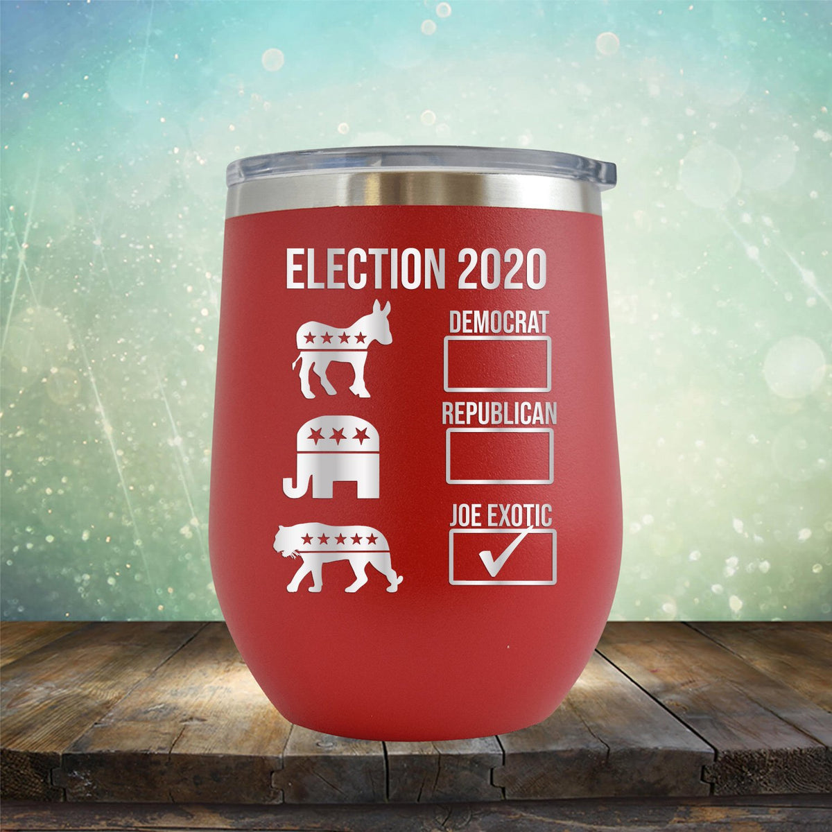 Joe Exotic Election 2020 - Stemless Wine Cup