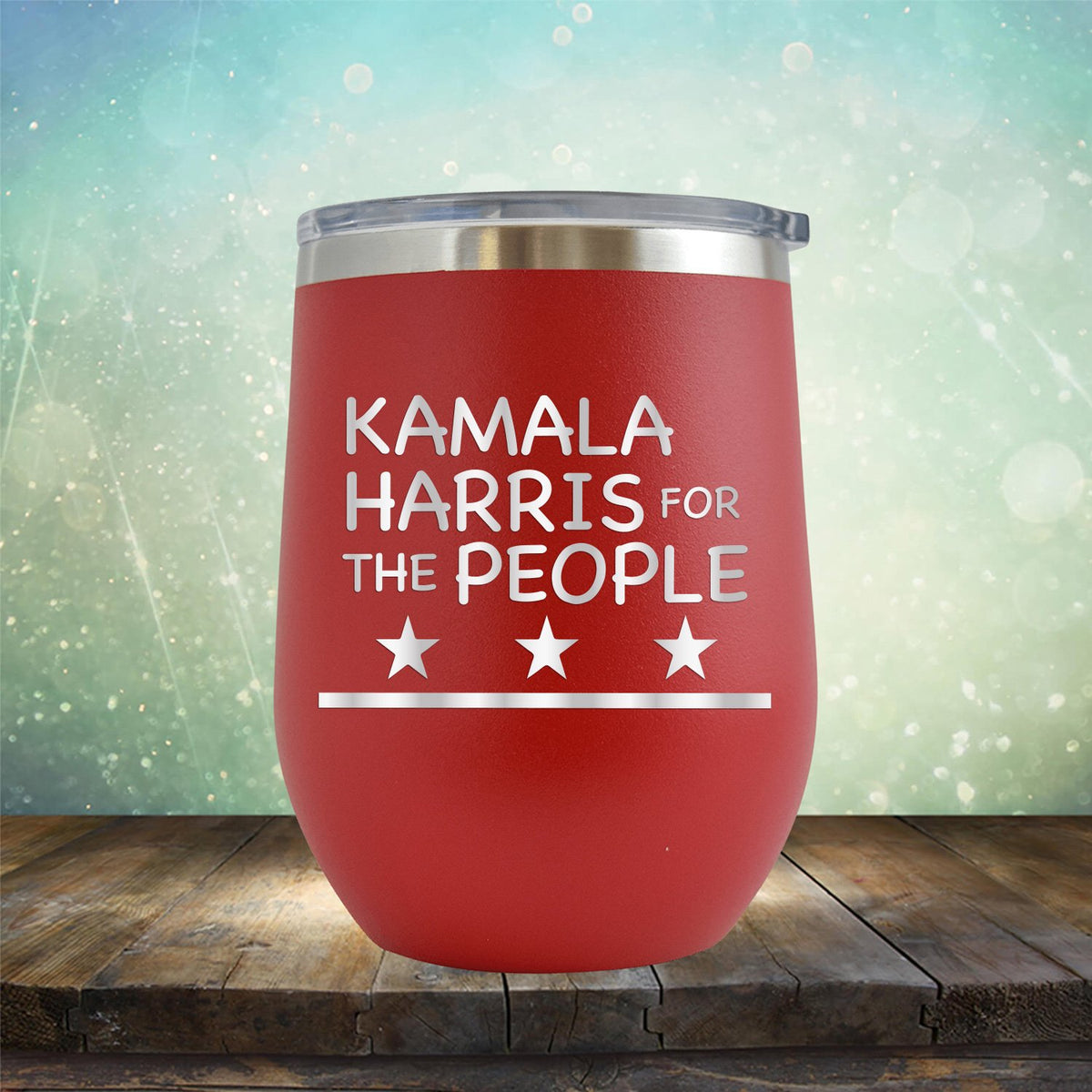 Kamala Harris For The People - Stemless Wine Cup