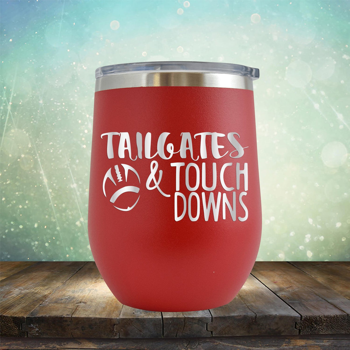 Tailgates &amp; Touchdowns - Stemless Wine Cup