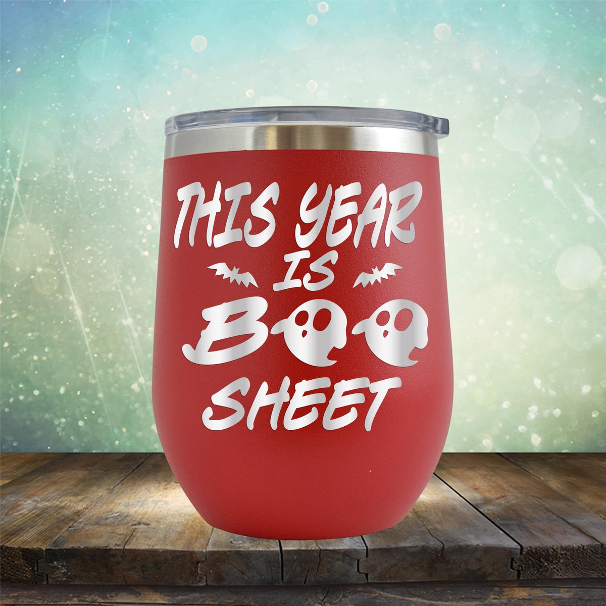 This Year is Boo Sheet - Stemless Wine Cup