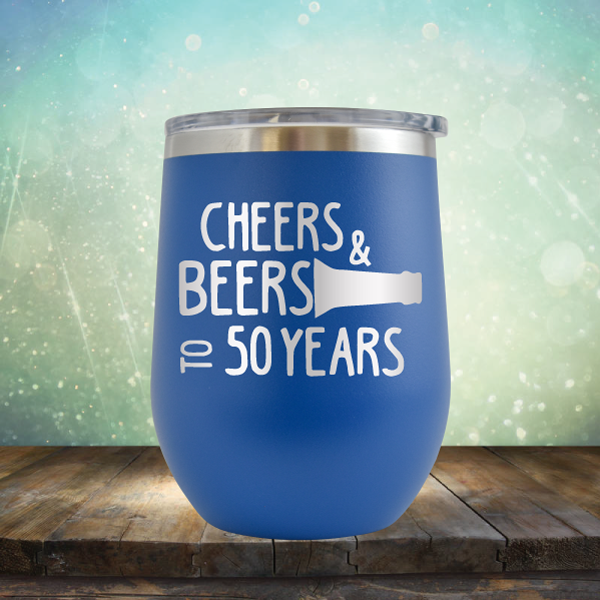 Cheers &amp; Beers to 50 Years - Stemless Wine Cup