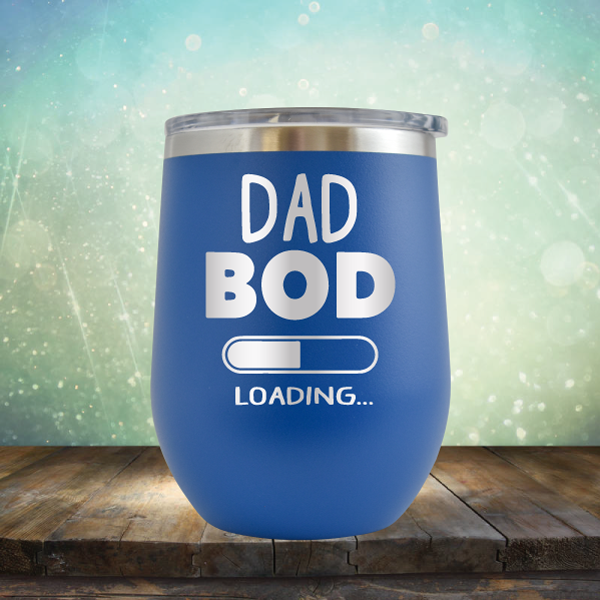 Dad Bod Loading - Stemless Wine Cup