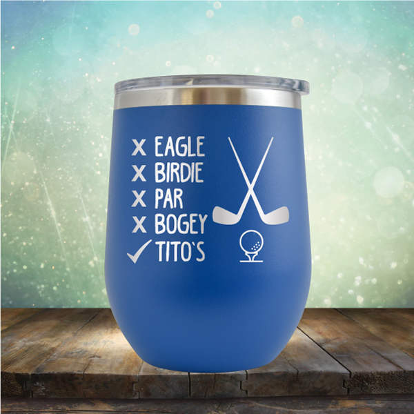 Eagle Birdie Par Bogey Tito&#39;s - Stemless Wine Cup