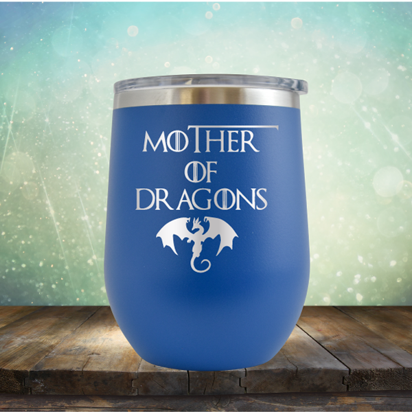 Mother Of Dragons - Wine Tumbler