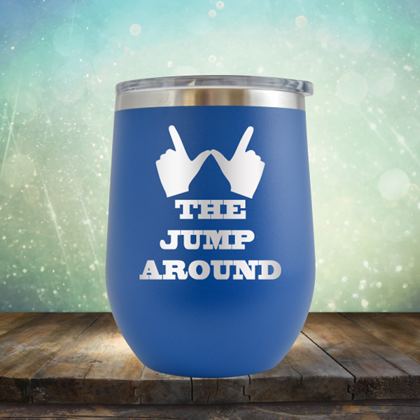 The Jump Around - Stemless Wine Cup
