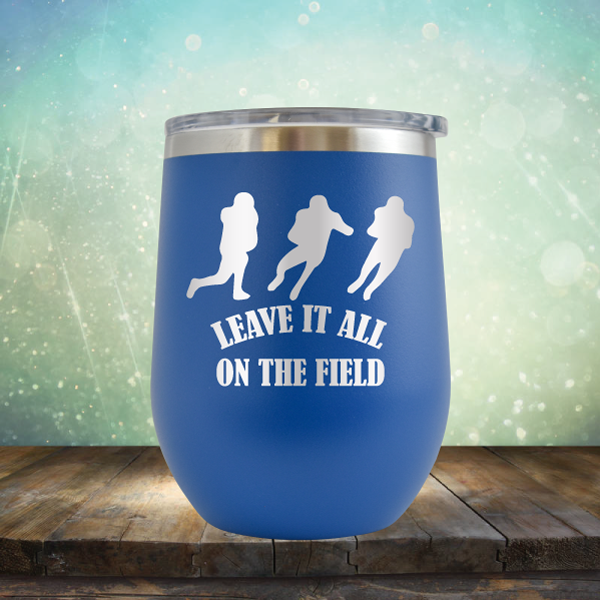 Leave it All On the Field Football - Stemless Wine Cup