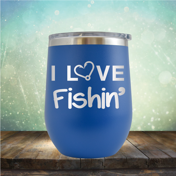 I Love Fishing - Stemless Wine Cup