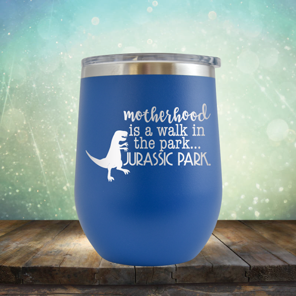 motherhood is a walk in the park. JURASSIC PARK - Stemless Wine Cup