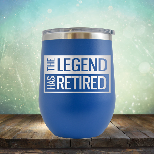 The Legend has Retired - Stemless Wine Cup