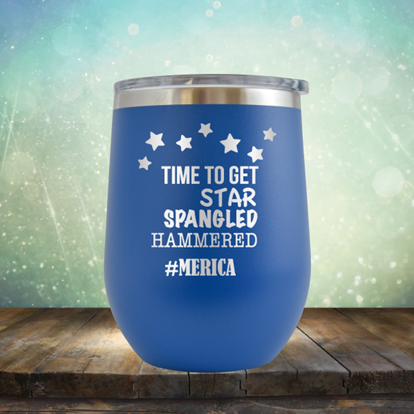 Time to Get Star Spangled Hammered - Stemless Wine Cup