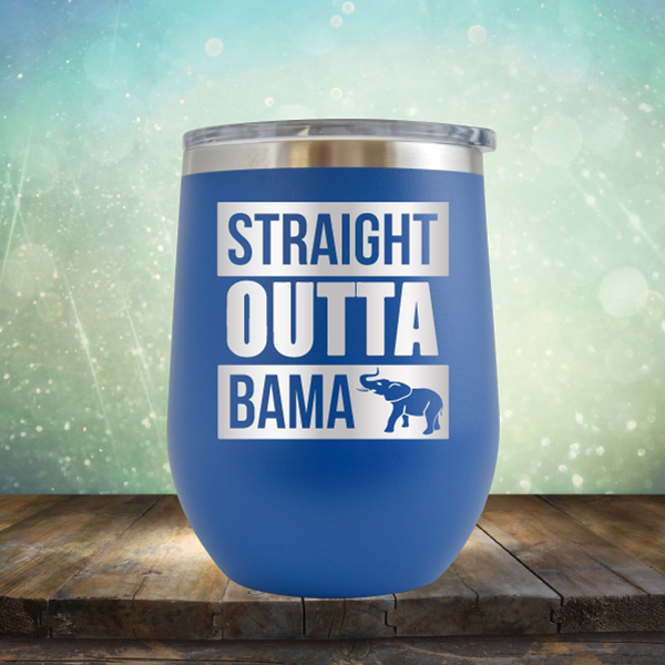 Straight Outta Bama - Stemless Wine Cup