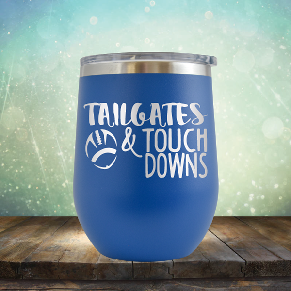 Tailgate &amp; Touch Downs - Stemless Wine Cup
