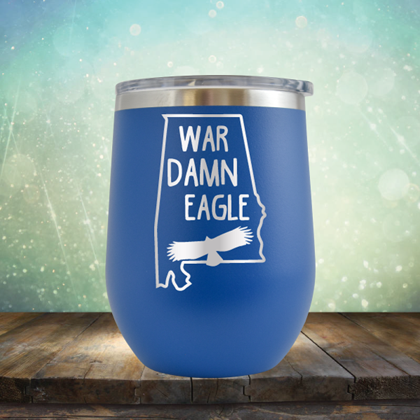 War Damn Eagle - Stemless Wine Cup