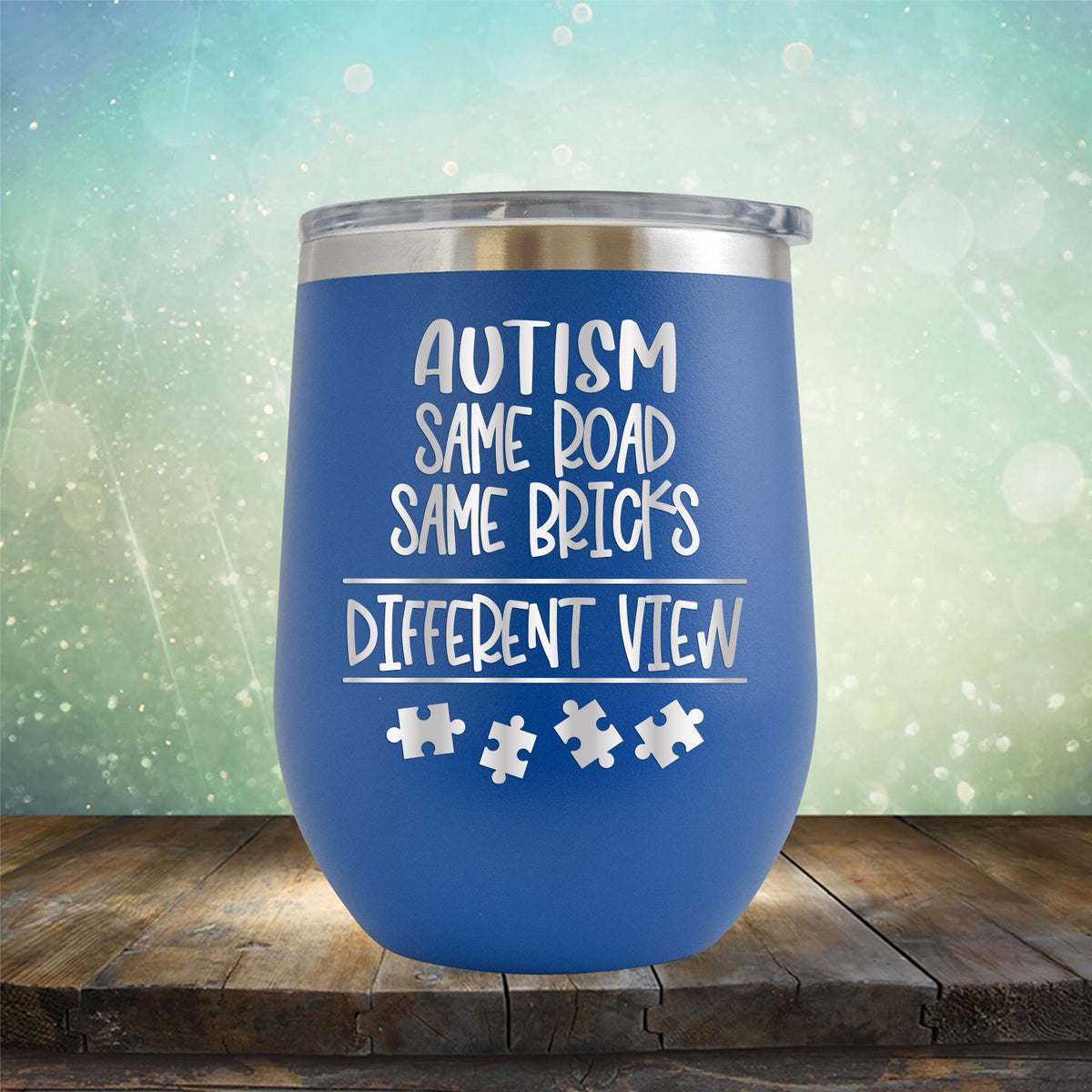 AUTISM Same Road Same Bricks Different View - Wine Tumbler