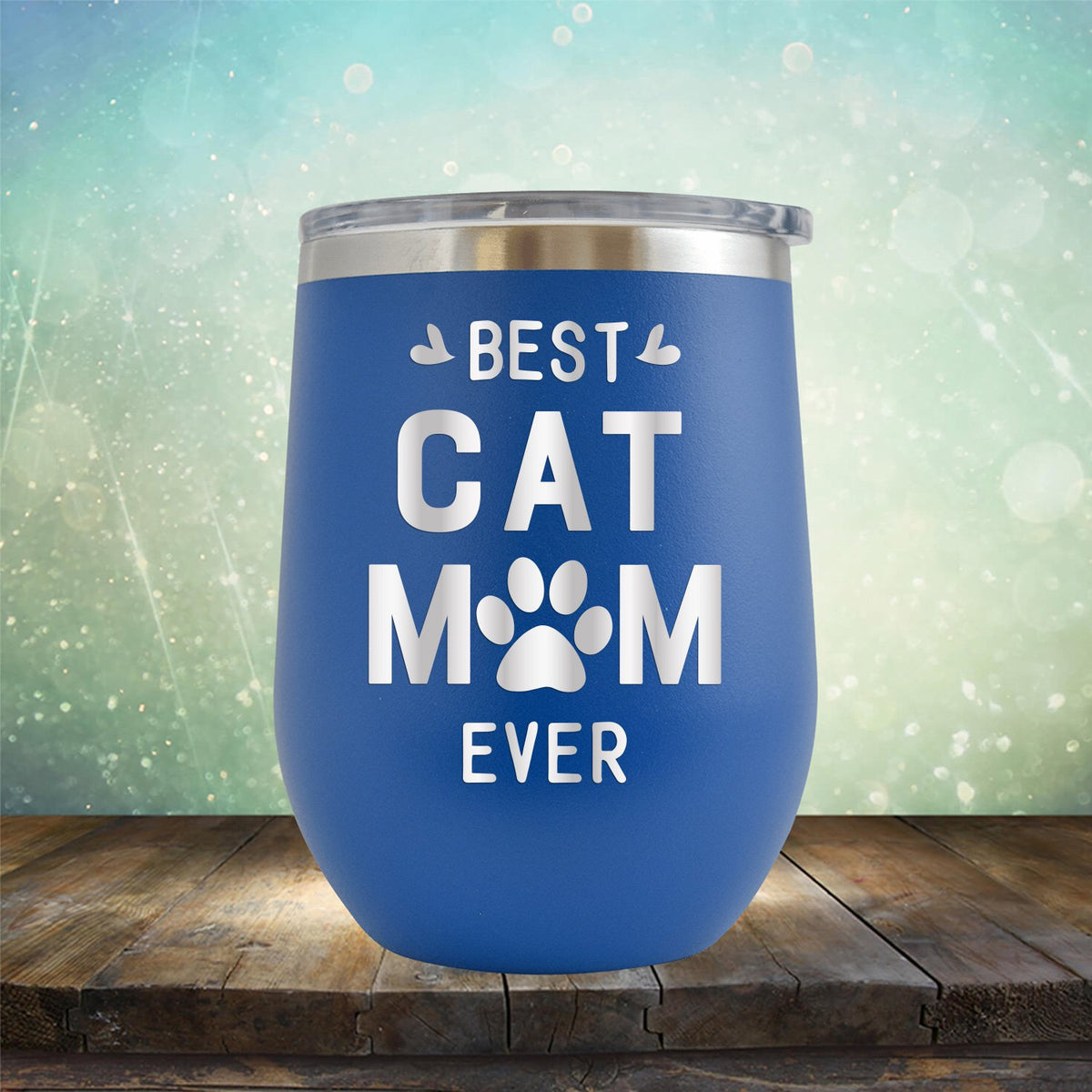 Best Cat Mom Ever - Stemless Wine Cup