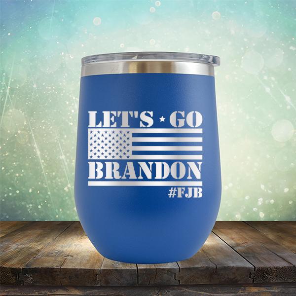 Let&#39;s Go Brandon American Flag - Stemless Wine Cup