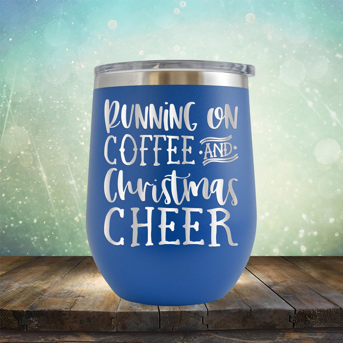 Running on Coffee and Christmas Cheer - Wine Tumbler