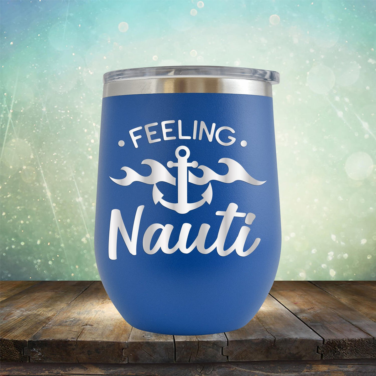 Feeling Nauti with Anchor - Stemless Wine Cup