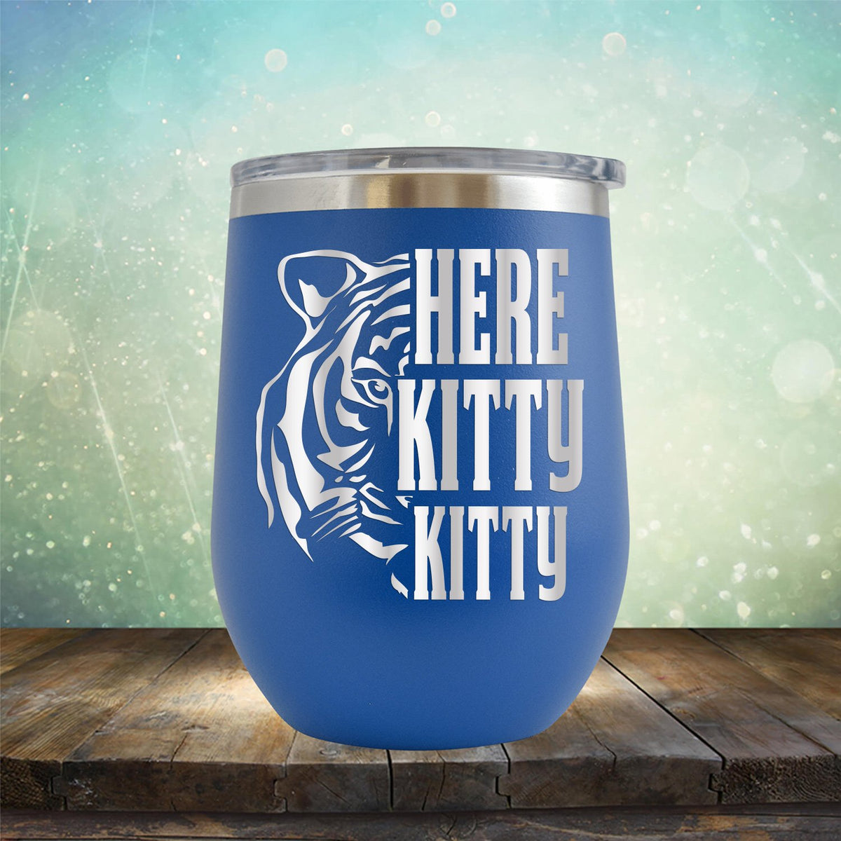 Here Kitty Kitty with Tiger - Stemless Wine Cup