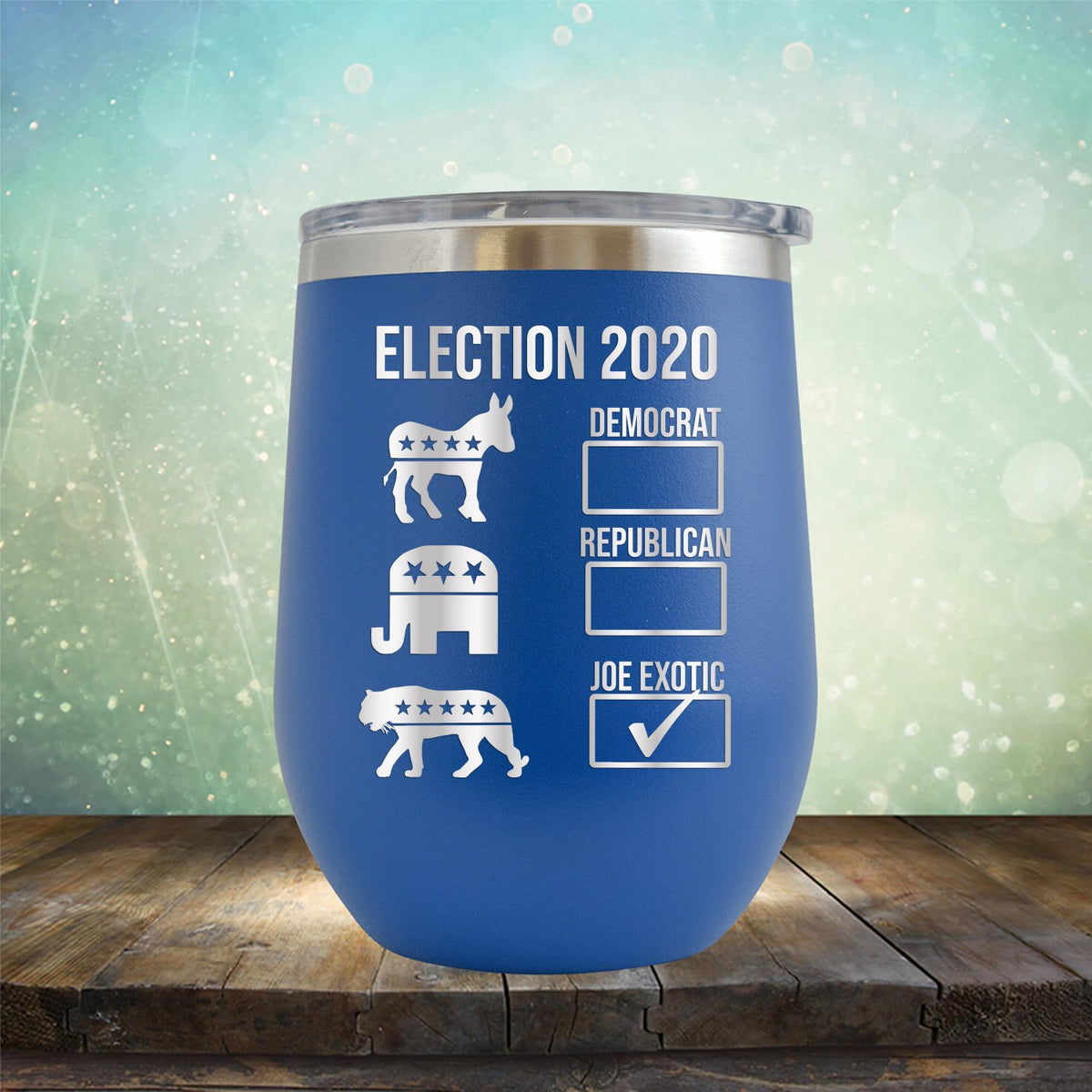 Joe Exotic Election 2020 - Stemless Wine Cup