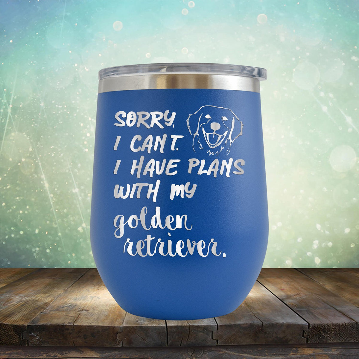 Sorry I Can&#39;t I Have Plans with My Golden Retriever - Stemless Wine Cup