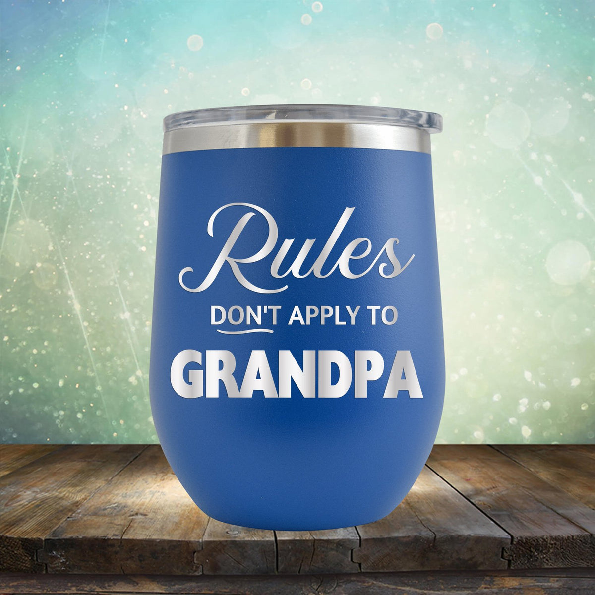 Rules Don&#39;t Apply To Grandpa - Stemless Wine Cup