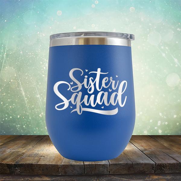 Sister Squad - Stemless Wine Cup