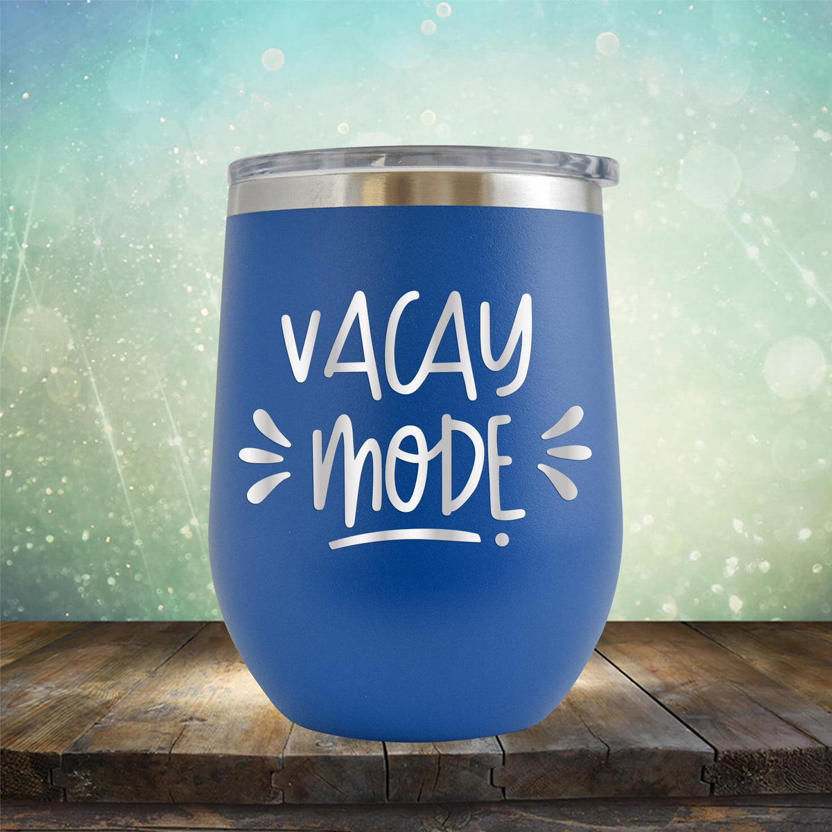 Vacay Mode - Stemless Wine Cup