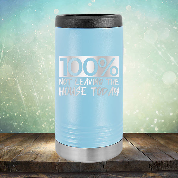 100% Not Leaving The House Today - Laser Etched Tumbler Mug